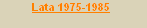Lata 1975-1985